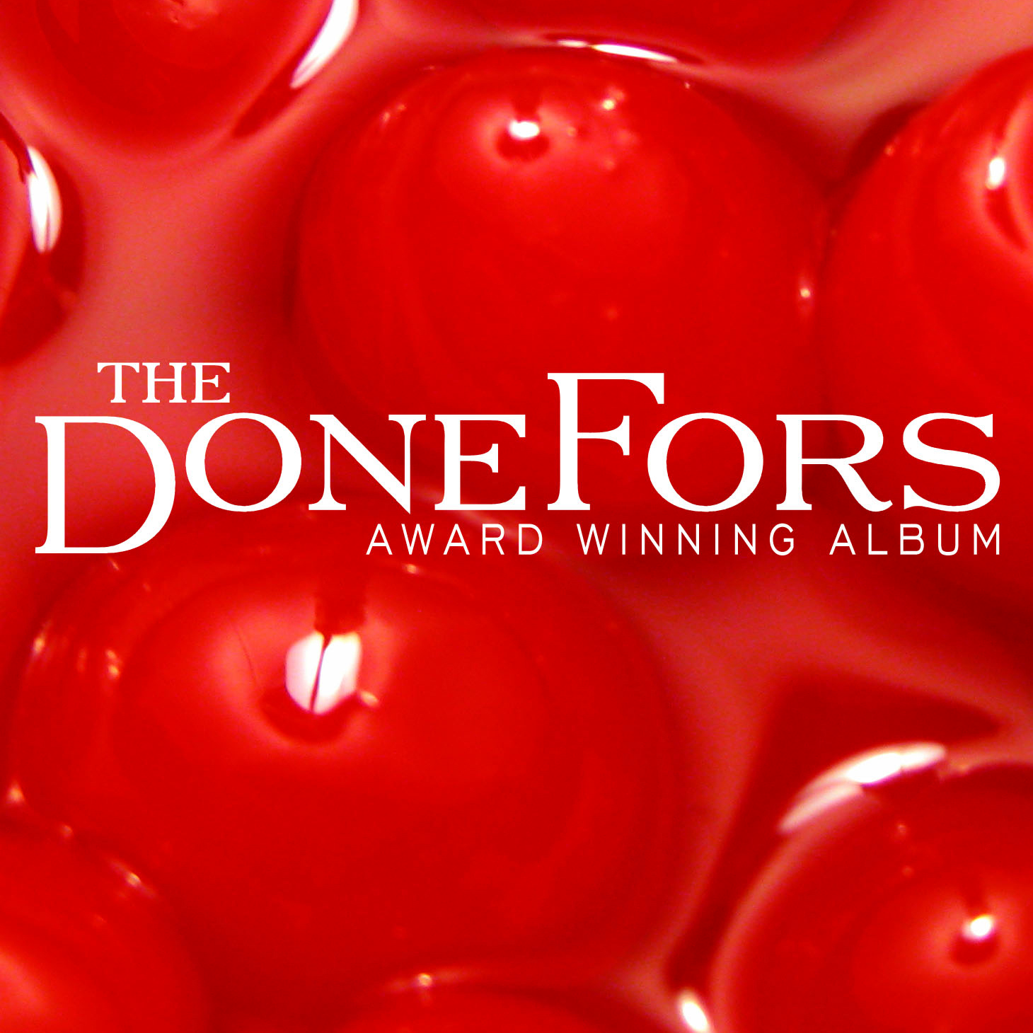 The DoneFors - Award Winning Album