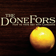 The DoneFors - How to have sex with Canadians